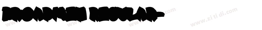 Broadmen Regular字体转换